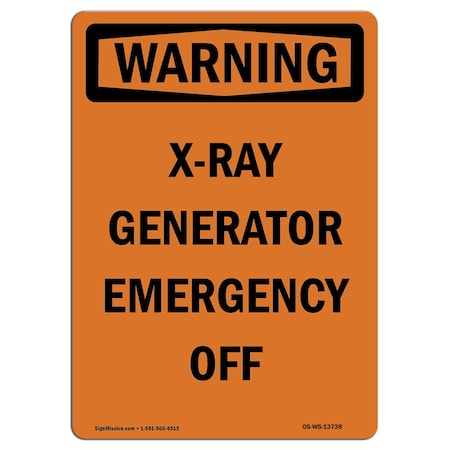 OSHA WARNING Sign, X-Ray Generator Emergency Off, 24in X 18in Decal